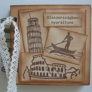 Emlékmegőrző - Olaszországban nyaraltunk - napló - nyári emlék, Otthon & Életmód, Papír, írószer, Album & Fotóalbum, Papírművészet, MESKA