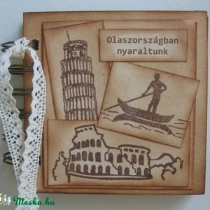 Emlékmegőrző - Olaszországi emlék - napló (album) - nászajándék- nászút - emlék a jövőnek - otthon & életmód - papír, írószer - album & fotóalbum - Meska.hu