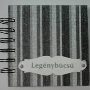 Legénybúcsú - Vőlegény album - szülőköszöntő album - születésnapi jókívánság - emlék apának - ballagási emlékalbum - apa, Otthon & Életmód, Papír, írószer, Album & Fotóalbum, Papírművészet, MESKA