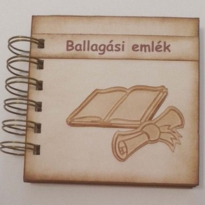 Ballagási emlék - album  (napló)- diplomaátadás - jókívánság - örök emlék - barátnőnek - pedagógusnak - diákévek, Otthon & Életmód, Papír írószer, Album & Fotóalbum, Papírművészet, MESKA