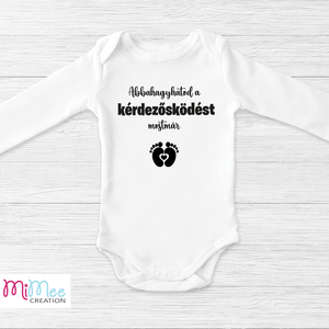 Abbahagyhatod a kérdezősködést - baba bejelentő body vicces felirattal, Ruha & Divat, Babaruha & Gyerekruha, Body, Decoupage, transzfer és szalvétatechnika, MESKA
