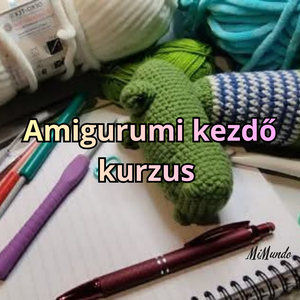 Amigurumi kezdő kurzus a nulláról  - Meska.hu