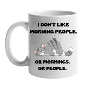 I don't like morning people. or mornings. or people bögre, 330 ml, Otthon & Életmód, Konyhafelszerelés, tálalás, Tálalás, Bögre & Csésze, Mindenmás, MESKA