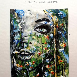 Mező - erdő lánya - művészet - festmény - festmény vegyes technika - Meska.hu
