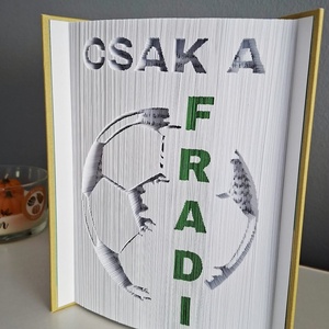 Csak a Fradi hajtogatott könyvszobor - otthon & életmód - dekoráció - asztal és polc dekoráció - könyvszobor - Meska.hu