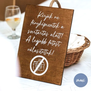 Lakodalmas tábla - A4 méretű rétegelt lemez tábla - Ne fotózz! tábla, Esküvő, Dekoráció, Tábla & Jelzés, Mindenmás, MESKA