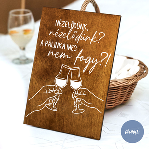 Lakodalmas tábla - A4 méretű rétegelt lemez tábla - Nézelődünk, nézelődünk?..., Esküvő, Dekoráció, Tábla & Jelzés, Mindenmás, MESKA