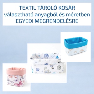 Textil tároló kosár � babáknak - választható anyagból és méretben - Meska.hu