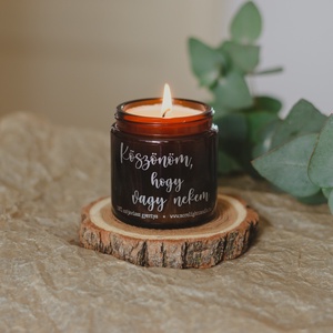 Köszönöm, hogy vagy nekem - 100% natúr szójaviasz illatgyertya  - otthon & életmód - gyertya, illat, aroma - gyertya - Meska.hu