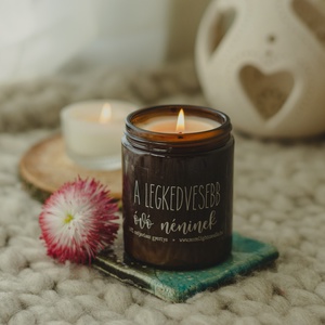 A legkedvesebb óvó néninek - 100% natúr szójaviasz illatgyertya  - otthon & életmód - gyertya, illat, aroma - gyertya - Meska.hu