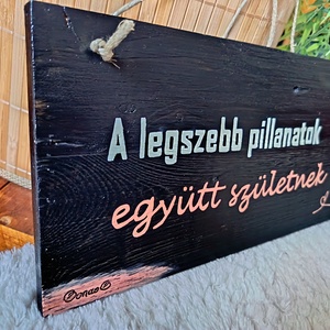 'EGYÜTT-ható EGYÜTT-lét... Hangulatdekor történettel - otthon & életmód - dekoráció - kép & falikép - fából készült kép - Meska.hu