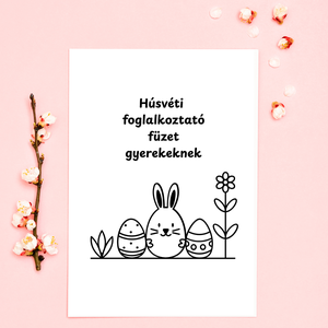 Húsvéti foglalkoztató füzet gyerekeknek - nyomatatható, Játék & Sport, Készségfejlesztő és Logikai játék, Oktató játékok, Mindenmás, MESKA
