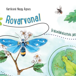Rovarvonal- Íráselőkészítés játékosan 1. - könyv & zene - könyv - Meska.hu