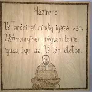Házirend falikép, Otthon & Életmód, Dekoráció, Fali és függő dekoráció, Felirat, Famegmunkálás, Gravírozás, pirográfia, MESKA