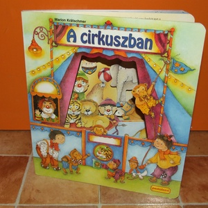 A cirkuszban mesekönyv, Kellékek & szerszámok, Könyv, újság, Használt könyv, Mindenmás, MESKA