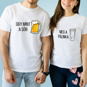 Úgy mint a sör, meg a pálinka... páros póló - Meska.hu
