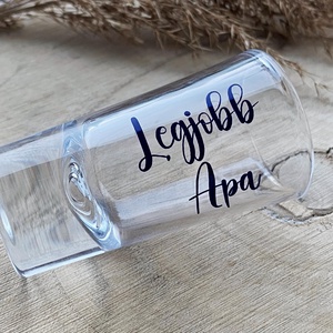 Legjobb Apa feliratos röviditalos pohár, feles pohár, neves pohár, Otthon & Életmód, Konyhafelszerelés, tálalás, Tálalás, Pálinkás poharak, szettek, Fotó, grafika, rajz, illusztráció, MESKA