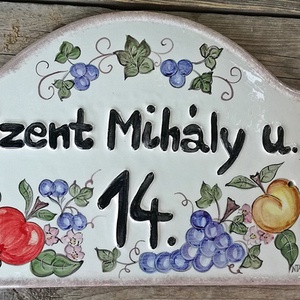 Kerámia egyedi ház és utcanév  tábla..gyümölcsös-mediterrános  , Otthon & Életmód, Ház & Kert, Házszám, Kerámia, Festett tárgyak, MESKA