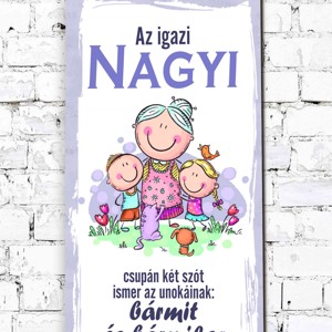 AZ IGAZI NAGYI Ajándék tábla - Meska.hu