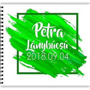 Lánybúcsú ajándék emlékkönyv ZÖLD - 3 design VÁLASSZ - egyedi album - emlék a menyasszonynak - füzet / napló - 21x19cm - esküvő - lánybúcsú - Meska.hu