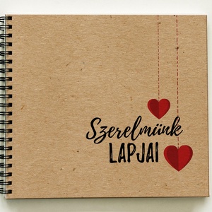 Ajándék a párodnak - Szerelmünk lapjai Prémium egyedi album - emlékkönyv - füzet / napló - 21x19cm / C design - otthon & lakás - papír írószer - album & fotóalbum - Meska.hu