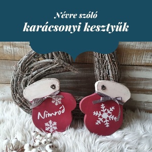Névre szóló, festett karácsonyi kesztyűk - otthon & életmód - dekoráció - fali és függő dekoráció - falra akasztható dekor - Meska.hu