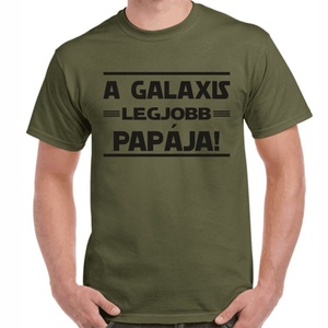 Feliratos póló papának A galaxis legjobb papája! felirattal. Minőségi 100% pamut egyedi póló. - ruha & divat - férfi ruha - póló - Meska.hu
