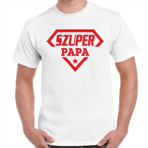 Feliratos póló papának szuper papa felirattal. Minőségi 100% pamut egyedi póló. - ruha & divat - férfi ruha - póló - Meska.hu