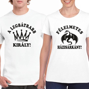 A legbátrabb király és a félelmetes házisárkány páros póló szett, 100% pamut egyedi pólók valentin napra, évforulóra. - ruha & divat - páros szett - női-férfi páros szett - Meska.hu