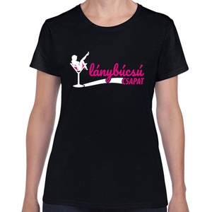 Lánybúcsú póló lánybúcsú csapat felirattal lánybúcsús csapatpóló. Minőségi 100% pamut egyedi póló. - ruha & divat - női ruha - póló, felső - Meska.hu