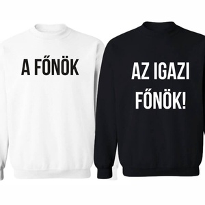 A főnök és az igazi főnök páros pulóver szett, minőségi egyedi pulcsik valentin napra, évforulóra. - ruha & divat - páros szett - női-férfi páros szett - Meska.hu