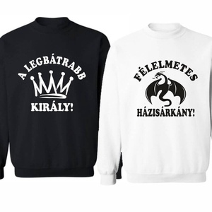A legbátrabb király és a félelmetes házisárkány páros pulóver szett, minőségi egyedi pulcsik valentin napra, évforulóra. - ruha & divat - páros szett - női-férfi páros szett - Meska.hu