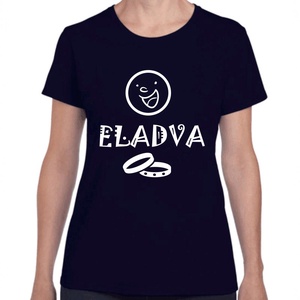 ELADVA feliratos lánybúcsú póló a menyasszonynak. Minőségi 100% pamut egyedi póló. - ruha & divat - női ruha - póló, felső - Meska.hu