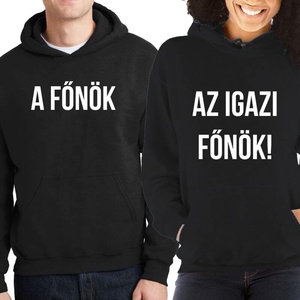A főnök és az igazi főnök páros kapucnis pulóver szett. Pulcsik valentin napra, évforulóra. Ajándék pároknak., Ruha & Divat, Páros szett, Női-férfi páros szett, , MESKA