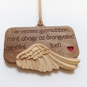 Ne vezess gyorsabban - Autós függő, Otthon & Életmód, Autó, Visszapillantó dísz, Famegmunkálás, MESKA