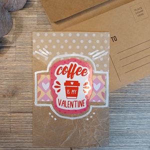 Egyedi képeslap kollázs technikával - Coffee is my Valentine , Otthon & Életmód, Papír, írószer, Ajándékozás kellékei, Képeslap, üdvözlőlap, , MESKA