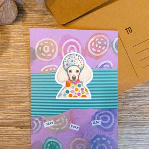 Egyedi képeslap kollázs technikával - live your life /uszkár, Otthon & Életmód, Papír, írószer, Ajándékozás kellékei, Képeslap, üdvözlőlap, , MESKA