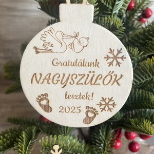 Bababejelentő  - nagyszülőknek, Karácsony, Karácsonyi lakásdekoráció, Karácsonyfadíszek, Gravírozás, pirográfia, MESKA