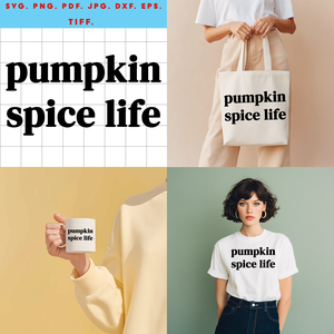 PUMPKIN SPICE LIFE  Őszi digitális design fájl ZIP ( SVG, PNG, PDF, JPG, DXF, EPS, TIFF ) Cricut, Silhouette, szublimác, Művészet, Grafika & Illusztráció, Digitális, Fotó, grafika, rajz, illusztráció, MESKA