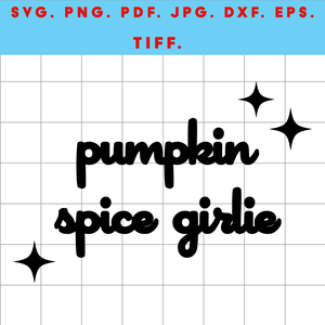 Pumpkin Spice Girlie  Őszi digitális design fájl ZIP ( SVG, PNG, PDF, JPG, DXF, EPS, TIFF ) Cric, Silhouette, szublimác - művészet - grafika & illusztráció - digitális - Meska.hu
