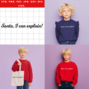 Santa, I can explain!  fekete humoros karácsonyi digitális design ZIP / SVG, PNG, PDF, JPG, DXF, TIFF - Meska.hu