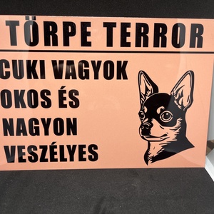 Törpe terror kutyás tábla, Chivava - Meska.hu