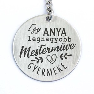 Anya legnagyobb mesterműve acél medálos kulcstartó, Táska & Tok, Kulcstartó & Táskadísz, Kulcstartó, , MESKA