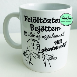 Bejöttem bögre, Otthon & Életmód, Konyhafelszerelés, tálalás, Tálalás, Bögre & Csésze, , MESKA