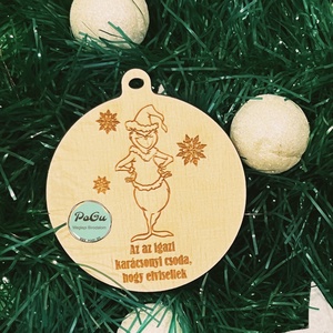 Grinch2 karácsonyfa dísz, Karácsony, Karácsonyi lakásdekoráció, Karácsonyfadíszek, Gravírozás, pirográfia, MESKA