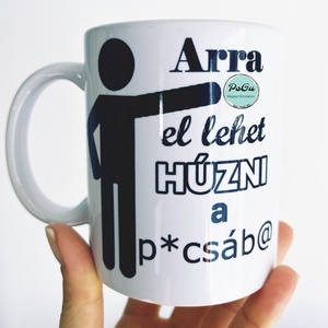 El lehet húzni bögre, Otthon & Életmód, Konyhafelszerelés, tálalás, Tálalás, Bögre & Csésze, , MESKA