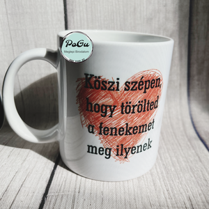 Köszi, hogy törölted bögre  - Meska.hu