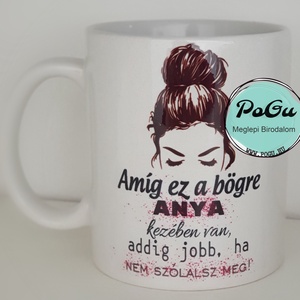 Amíg ez a bögre - Meska.hu