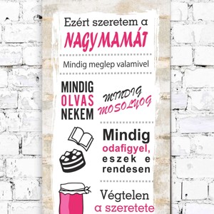 EZÉRT SZERETEM A NAGYMAMÁT Ajándék tábla, Otthon & Életmód, Dekoráció, Kép & Falikép, Táblakép, , MESKA