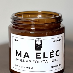 Ma elég szójagyertya - kellékek & szerszámok - dekorációs kellékek - dekorációs gyertya - Meska.hu